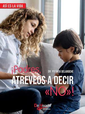 ¡Padres, atreveos a decir «No»! - Audiobook